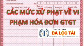 Các mức xử phạt vi phạm hành chính về hóa đơn